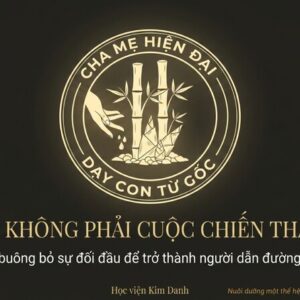 Giáo dục không phải cuộc chiến thắng thua giữa cha mẹ và con cái 44 1. Cuộc chiến thắng thua_01
