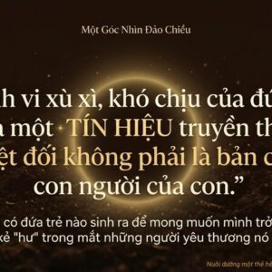 Con không hư như bạn nghĩ: Hãy dừng phản xạ dán nhãn trẻ 51 1. Con không hư như bạn nghĩ_06 (1)