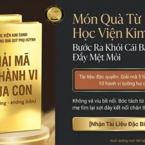 4. Càng sửa hành vi càng xa con_13
